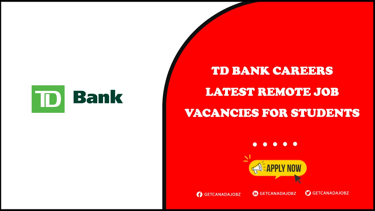 TD Bank Careers TD Bank Careers