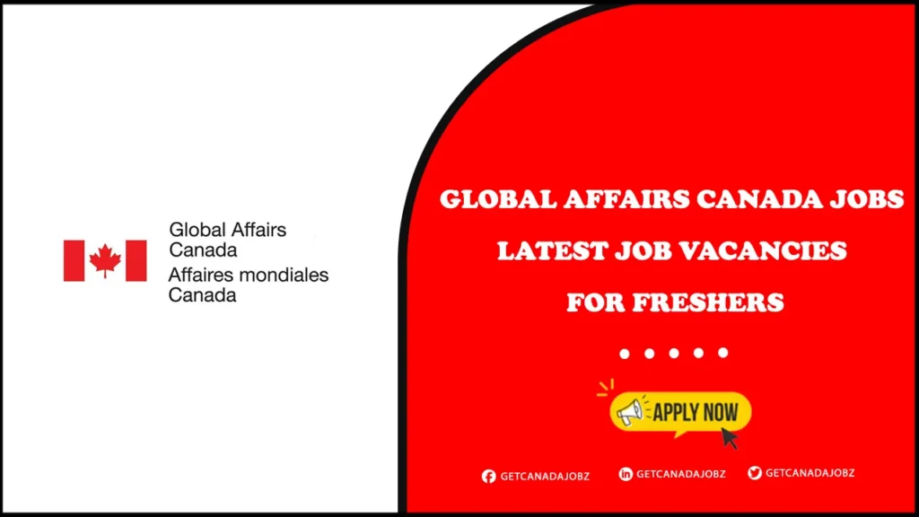 Global Affairs Canada Jobs